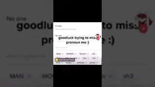 Good luck trying to mis-pronoun me :) #meme #memes #memesvideo