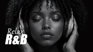 Quiet Night R&B | Relaxing Chill Sounds for Focus