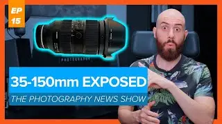 Tamron 35-150mm F2-2.8 Shown at the WPPI | The Photography News Show #15
