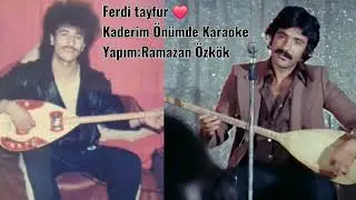 Kaderim Önümde Ferdi tayfur karaoke