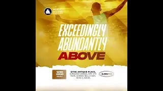 Midweek Worship Service - Exceedingly Abundantly Above