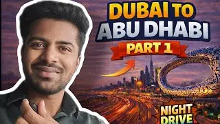 Dubai to Abu Dhabi Night Drive 🇦🇪 | Sheikh Zayed Road Towers & Yas Mall | Part 1 | Tamil
