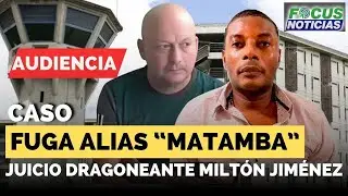 EN VIVO | Audiencia Caso FUGA Alias 