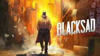 BLACKSAD: КАК НАЙТИ УБИЙЦУ, КОГДА ВСЕ ВРУТ? 🕵️&zwj;♂️ Расследование, где у каждого есть алиби Part 1