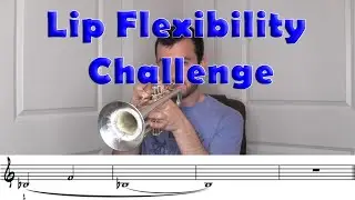 How to improve Lip Flexibility on Trumpet