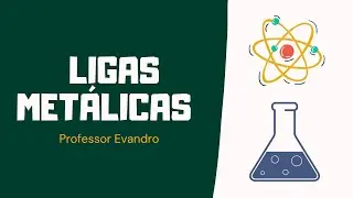 35 - Ligas metálicas