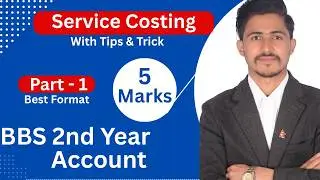 service costing part 1 // BBS 2nd year Account // Service Costing BBS 2nd Year Account