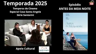 Temperos de Cinema- S&eacute;rie Especial Santorini - Epis&oacute;dio Antes da Meia Noite