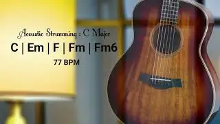 Acoustic Guitar Loop Strumming 77 BPM [ C Em F Fm Fm6 ]