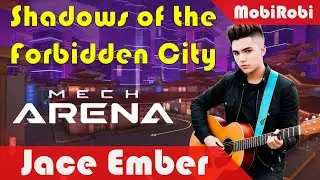 Shadows of the Forbidden City by Jace Ember - Mech Arena #MechArena #JaceEmber #ForbiddenCity