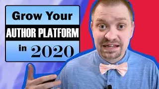 Grow Your Author Platform - Book Marketing Basics