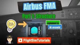 Flight mode annunciator (FMA) series. Part 1: Structure. explained in 60 seconds. Airbus 320. [EN]