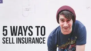 How to Sell Insurance - 5 Eays Ways