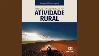 002_Cap1 a 3.14 & 003_Cap4.1 - Imposto de Renda na Atividade Rural