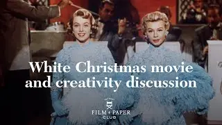 White Christmas Movie Discussion and Trivia
