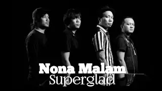 Nona Malam - Superglad Karaoke
