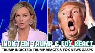 Trump INDICTED! Trump Reacts & Fox News Gasps