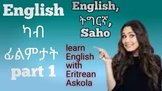 Learn English from movies, English, Tigrinya,saho