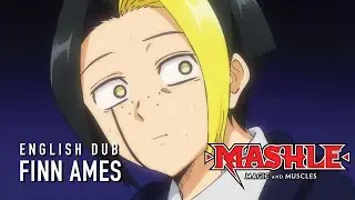 MASHLE: MAGIC AND MUSCLES (English Dub) | FINN AMES