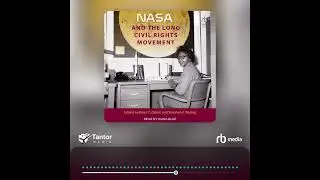Audiobook Sample: NASA and the Long Civil Rights Movement