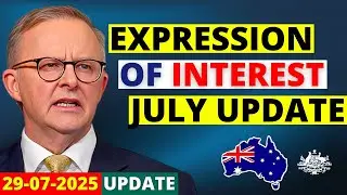 Australia PR Expression of Interest Update July 2025 | Australia Visa Update