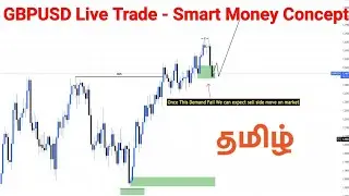 LIVE TRADE IN GBPUSD - SMART MONEY CONCEPT TAMIL - SMC TAMIL