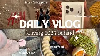 LEAVING 2025 BEHIND | unboxing new phone, eating good food, lots of shopping, and quality time