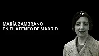 María Zambrano en el Ateneo de Madrid