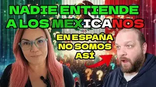 POR ESTO NADIE ENTIENDE A LOS MEXICANOS, A MI TAMBIÉN ME CUESTA ENTENDERLOS