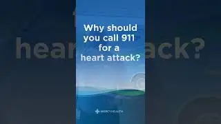 Why Should You Call 911 If You're Having a Heart Attack? #shorts