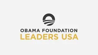 Announcing the Obama Foundation Leaders USA program