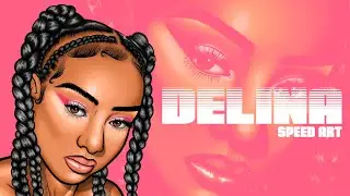 DELINA - SPEED ART | CLARENCETHEFREELANCER&trade;