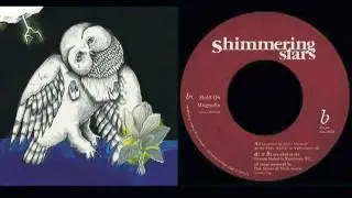 Shimmering Stars - Hold on Magnolia