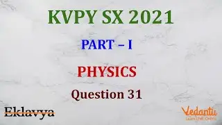 KVPY 2021 SB/SX Physics  Part I  Question 31 Answer D Modern Physics nuclear decay Vikas agarwal