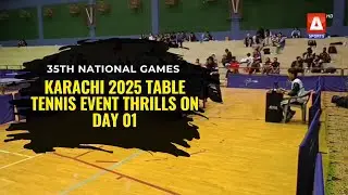 Smashing Start! Thrilling Table Tennis Team Battles on Day 1 | 35th National&nbsp;Games&nbsp;2025