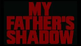 MY FATHER&rsquo;S SHADOW | Official Trailer | In Cinemas 19th September