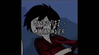 Myslovitz - Alexander (speed up)