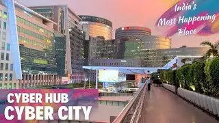 DLF Cyber City Gurgaon Vlog | DLF Cyber Hub | Haryana 
