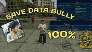 SAVE DATA BULLY FOR MOBILE | BULLY ANNIVERSARY EDITION