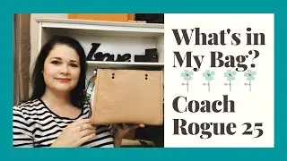 What's in My Bag? Coach Rogue 25 | WIMB | #CoachRogue