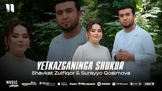 Шавкат Зулфикор & Сурайё Косимова - Етказганинга шукур (аудио 2025)