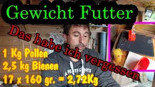 Bienen Winterfutter ermitteln, ohne Kenntnisse über die Beute  usw...