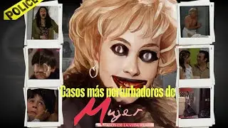 Los 6 cap&iacute;tulos de Mujer Casos de la Vida Real m&aacute;s FUERTES y PERTURBADORES
