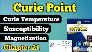 Curie point or curie temperature chapter 21 class 12 new physics book | Magnetic susceptibility