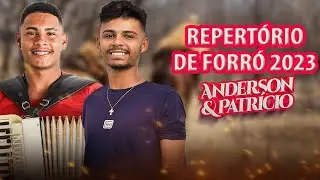 ANDERSON E PATRICIO - SÓ FORRÓ DE VAQUEJADA ( REPERTÓRIO 2023 )