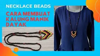 beaded necklace tutorial | cara membuat kalung manik dayak | kalung dayak | rantai manik dayak