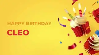 Happy Birthday CLEO - Happy Birthday Song made especially for You! 🥳