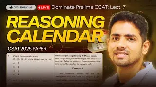 🔴 LEC 7: Reasoning Calendar | Full CSAT Maths using PYQs By Dinesh Sir || Dominate Prelims