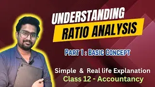 Introduction to Ratio Analysis  | Accounting Ratio Class 12 Accountancy Basics