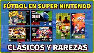 JUEGOS DE FÚTBOL EN SUPER NINTENDO: CLÁSICOS DE SIEMPRE Y RAREZAS JAPONESAS